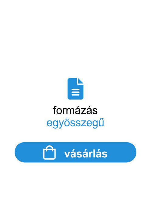 Formázás – egyösszegű díj